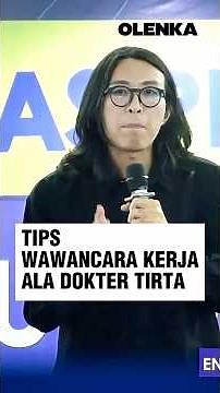 Tips Wawancara Kerja Ala Dokter Tirta