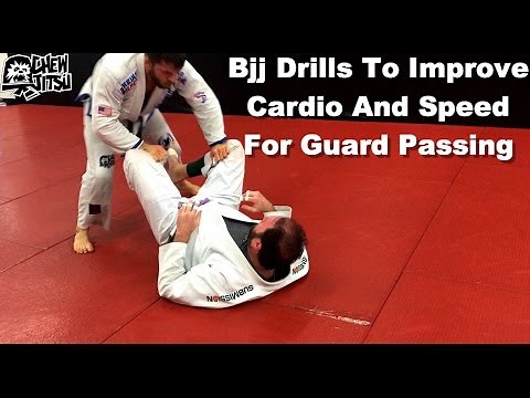 Bjj Drills To Improve Cardio And Speed For Guard Passing