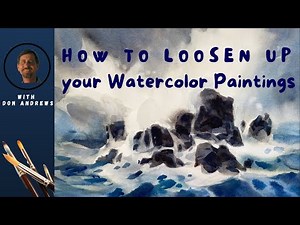 Tips to Keep Your Watercolor Paintings Loose from Start to Finish