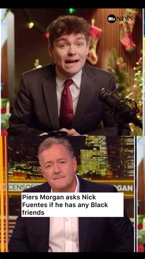 Mir News on Instagram: "🚨BREAKING: 🇺🇸🇬🇧Piers Morgan asks Nick Fuentes if any of his friends are Black. During the explosive interview on Piers Morgan Uncensored, Morgan pressed Nick Fuentes with a direct question: “Are any of your friends Black?” Fuentes didn’t hesitate. He answered: “Many. Ye being one of them. Sneako another one.” The exchange immediately went viral, with viewers reacting to the unexpected calmness of Fuentes’ response compared to the tense atmosphere of the rest of the i