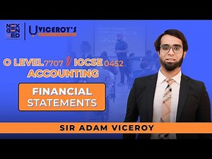 O'level Accounting 7707 & 0452 | Financial Statements Practice Qs | Adam Viceroy