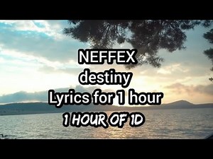 NEFFEX - Destiny 1 Hour Lyrics