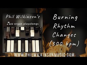 Burning Rhythm Changes - Organ and Drums Backing Track (300 bpm)