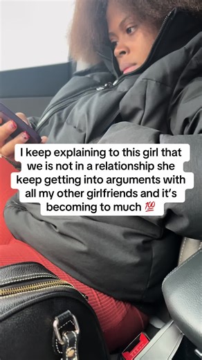 I keep explaining to this girl that we is not in a relationship she keep getting into arguments with all my other girlfriends and it’s becoming to much 💯 #fyp #trending #viral