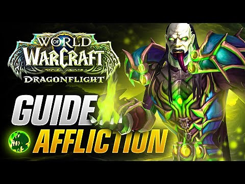10.0 Dragonflight Affliction Warlock DPS Guide! Talents, Rotations, Stats and More