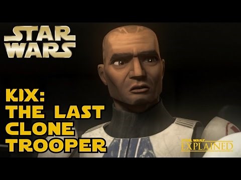 Kix: The Last Clone Trooper (Canon) - Star Wars Explained
