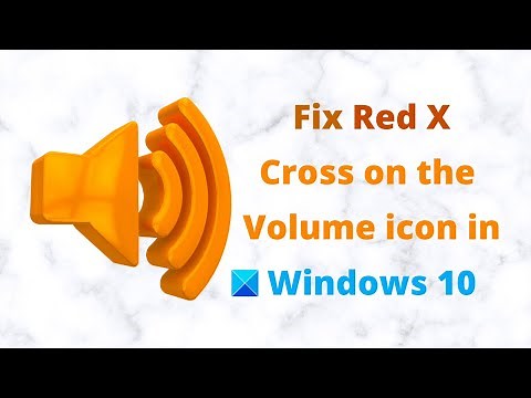 Fix Red X Cross on the Volume icon in Windows 11