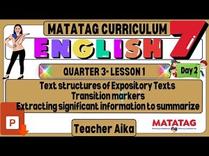 MATATAG English 7 Grade 7 Quarter 3 Lesson 1 Day 2 Text structures of Expository Texts