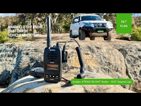 Uniden Xtrak 50 Handheld UHF Radio & ACCX50 - 1st thoughts & review - HGT Geared Up!