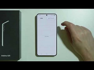Samsung Galaxy S25: How to Set Up VPN (Find VPN Connection Settings) - Add VPN