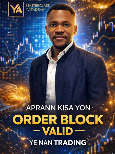 Aprann kisa yon Order Block VALID ye nan Trading (Metòd Smart Money) #TradingAyiti #OrderBlock #YAMasterclass #ForexAyiti #LibèteFinansye #Ayiti #Haiti #Haitian #HaitianCommunity #HaitianTikTok #HaitianCreator