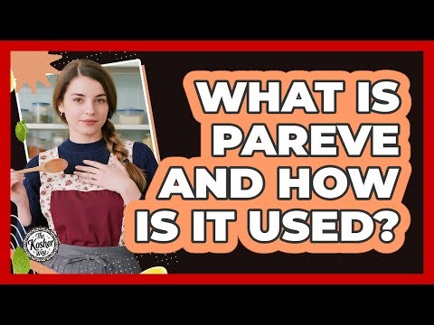 What Is Pareve And How Is It Used?