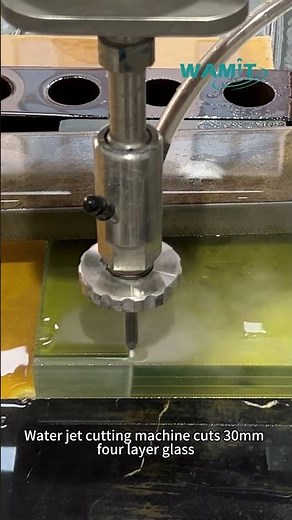 Water jet cutting machine cuts 30mm four layer glass
