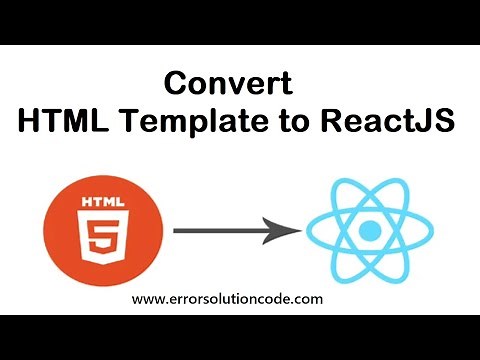 How to Convert HTML Template to ReactJs | Converting HTML to ReactJs