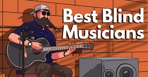21 Best Blind Musicians Of All Time - Music Grotto