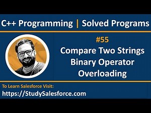 55 C++ | How to compare two strings by binary operator overloading in C++ | by Sanjay Gupta