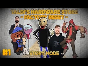 Taldi's Hardware Store : Factory Reset | Part 1 Story Mode [Baldi's Basics Mod]