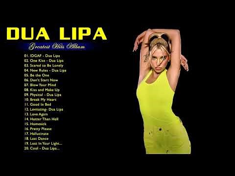 Best Songs Of Dua Lipa - Dua Lipa Greatest Hits Playlist Album 2020