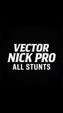 Nick Pro All Stunts 🥷 #nickpro #shots #shotsvideo #vectorgame
