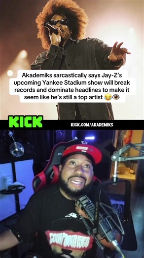 Akademiks sarcastically says Jay-Z’s upcoming Yankee Stadium show will break records and dominate headlines to make it seem like he’s still a top artist #jayz #fyp #akademiks