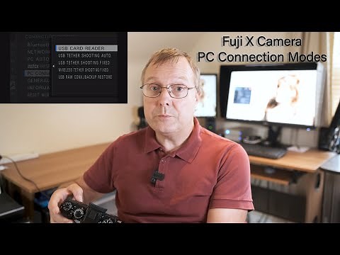 Fuji X-T3 & X-T30 and other X camera PC connection modes