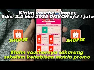 Cara Klaim dan Menggunakan Voucher Shopee Terbaru Edisi 5.5 Mei 2025 | Diskon Sampai Jutaan