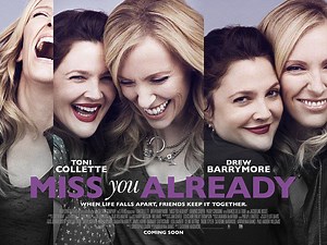 Miss You Already (2015) - Filmonizirani