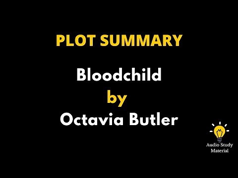 Plot Summary Of Bloodchild By Octavia Butler - Kindred By Octavia Butler | Plot Summary