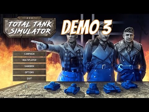 Total Tank Simulator Demo 3 - New Demo - Let's Play Total Tank Simulator Gameplay