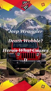 Jeep Wrangler Death Wobble Here's What Causes It
