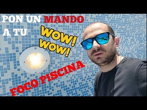 INSTALACIÓN MANDO PARA FOCO DE PISCINA