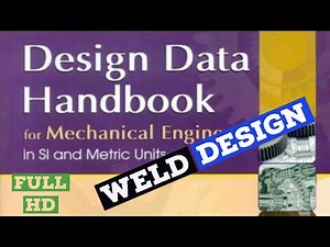 Weld Design of machine Elements : How to read design data book DME Lectures