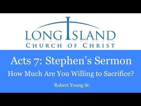 Acts 7 - Stephen's Sermon