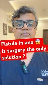 Laser Fistula Surgery Truth Kya Wapas Aa Sakta Hai? #dranshumankaushal
