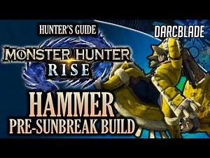 AWESOME PRE-SUNBREAK HAMMER BUILD : MONSTER HUNTER RISE