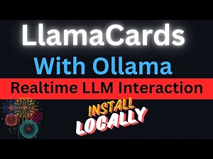 LlamaCards with Ollama - Realtime Interaction with LLMs Graphically