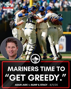 Time for #Mariners to "get greedy," says #Mariners reporter Adam Jude. 🔱 | Seattle Sports