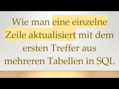 Wie man eine einzelne Zeile aktualisiert mit dem ersten Treffer aus mehreren Tabellen in SQL