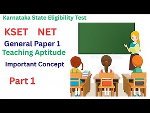 KSET 2025 GENEREAL PAPER 1 .TEACHING APTITUDE PART 1