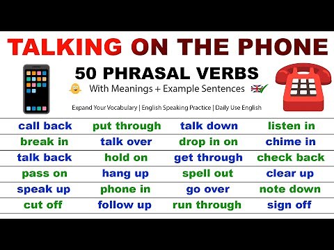 Talking On The Phone: 50 Phrasal Verbs for Everyday English (meanings + examples)