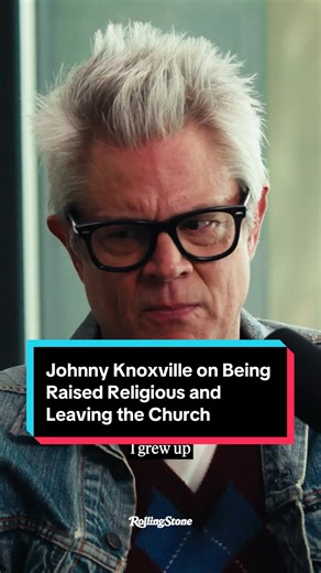 Johnny Knoxville Reflects on Childhood Church Experiences