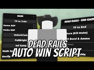 Dead Rails Auto Win Script! TP to End, ESP, Gun Aura & More (NO KEY)