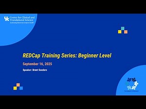 REDCap Training Series: Beginner Level