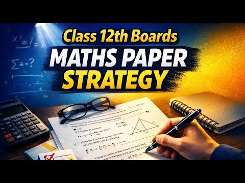 maths paper strategy for class 12th boards student.#maths #mathstricks #scorehigh #examsuccess