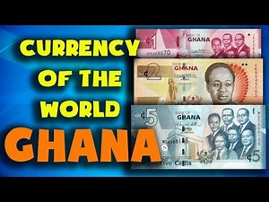 Currency of the world - Ghana. Ghanaian cedi. Exchange rates Ghana. Ghanaian banknotes