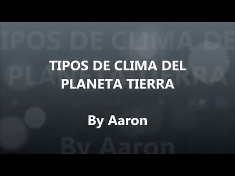 Los climas del planeta Tierra