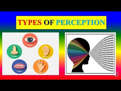TYPES OF PERCEPTION - Applied psychology for Nursing