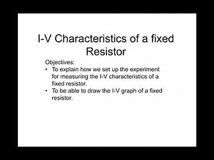 GCSE Physics - Electricity Lesson 4 - I-V Characteristics of a Fixed Resistor