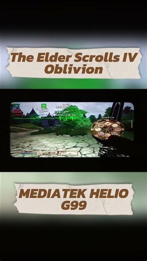 The Elder Scrolls IV: Oblivion | Mediatek Helio G99 | GAMEHUB #g99 #heliog99 #gamehub #mediatekhelio