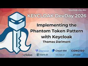 #KEYCLOAK DevDay 2026: Implementing the Phantom Token Pattern with Keycloak | Thomas Darimont
